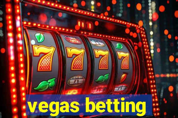 vegas betting