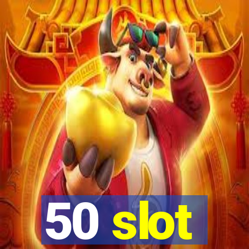 50 slot