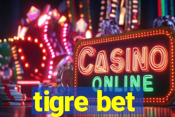 tigre bet