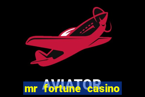 mr fortune casino paga mesmo