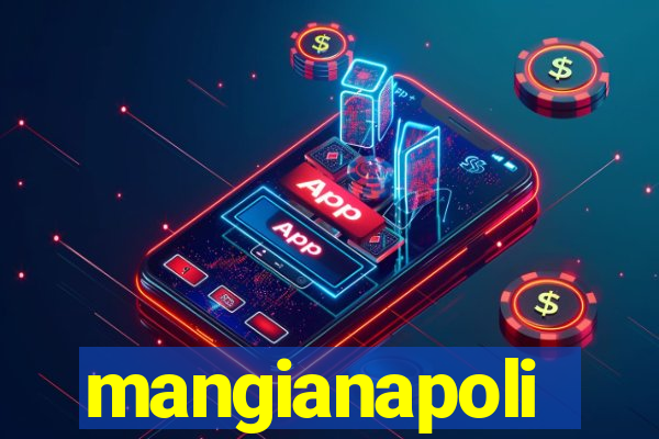 mangianapoli