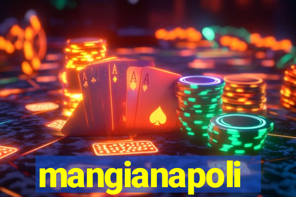 mangianapoli