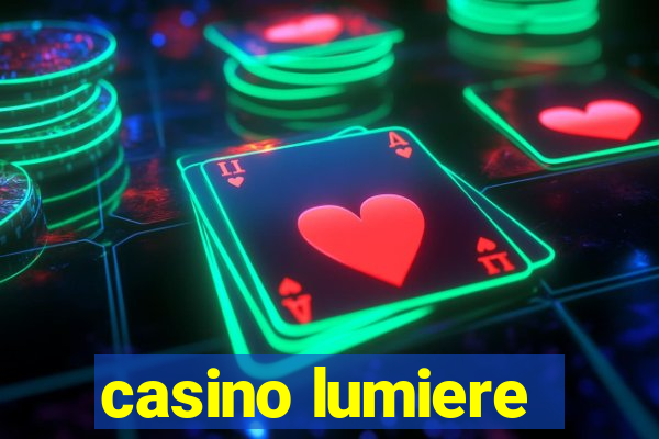 casino lumiere