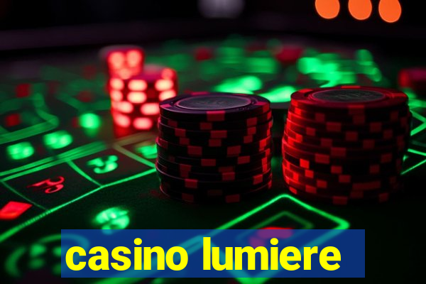 casino lumiere