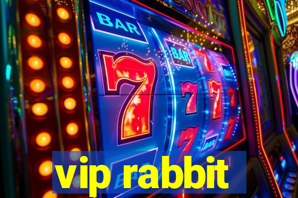 vip rabbit