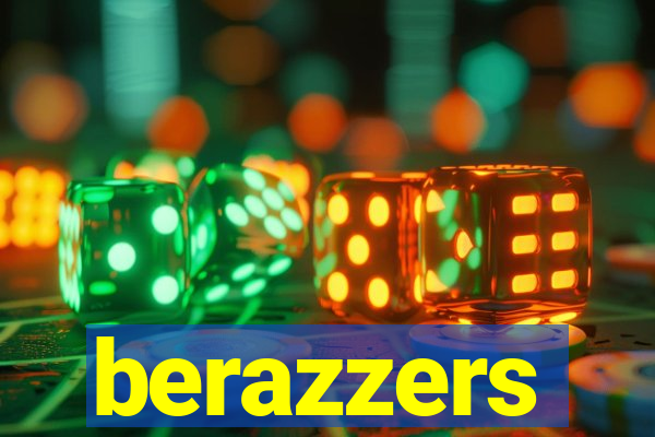 berazzers