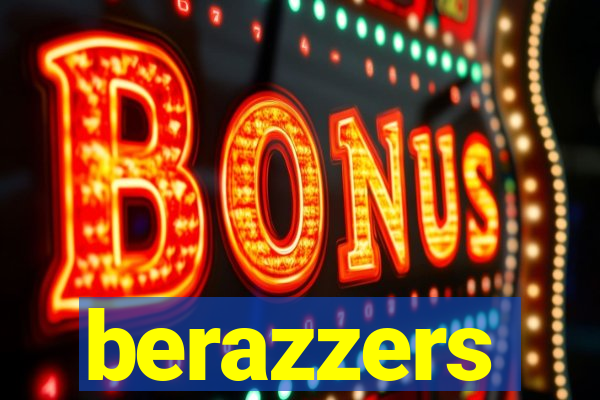 berazzers