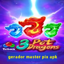 gerador master pix apk