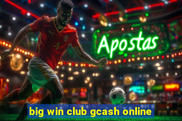 big win club gcash online