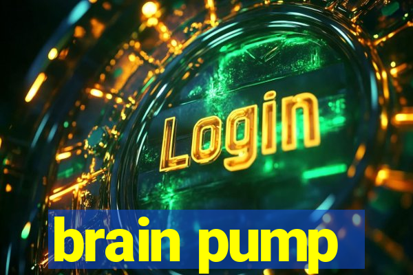 brain pump