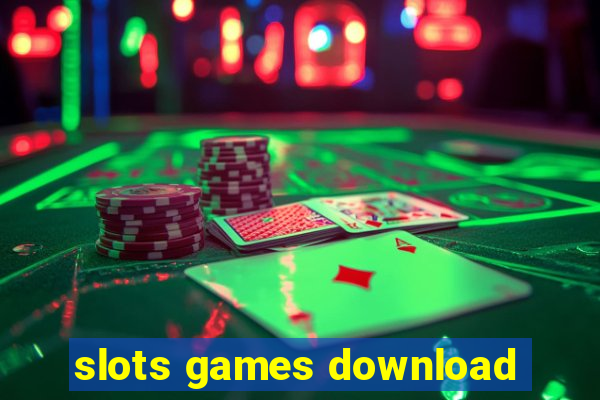 slots games download