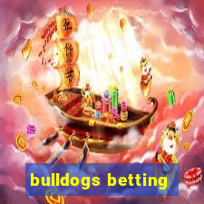 bulldogs betting