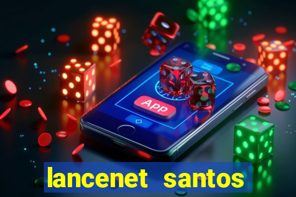 lancenet santos futebol clube