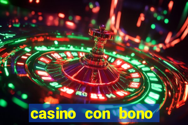 casino con bono sin deposito 2024