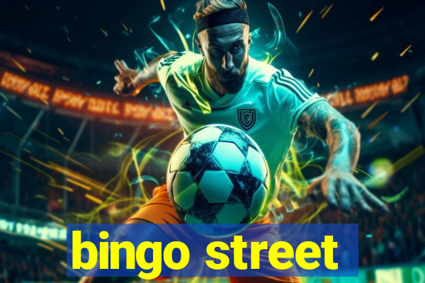 bingo street