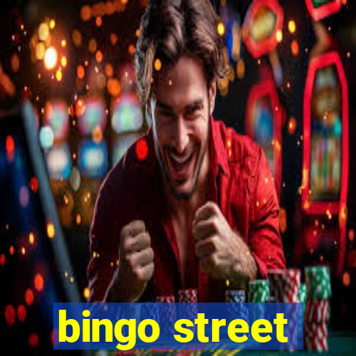 bingo street