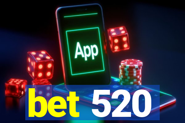 bet 520