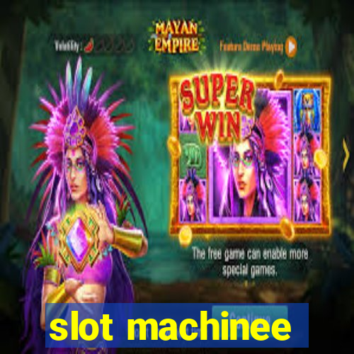 slot machinee