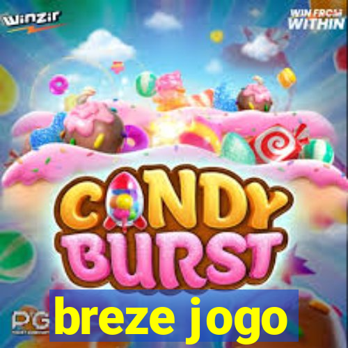 breze jogo