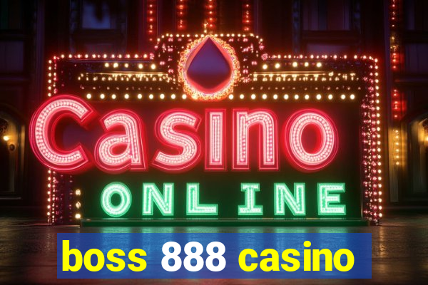 boss 888 casino