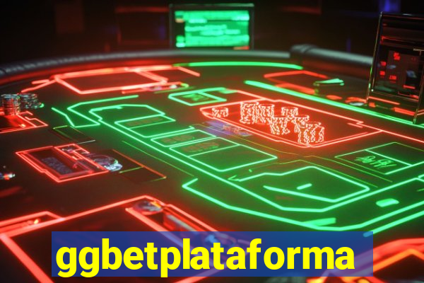 ggbetplataforma