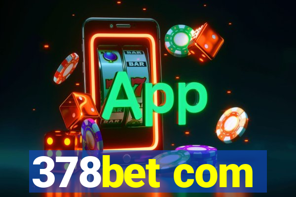 378bet com