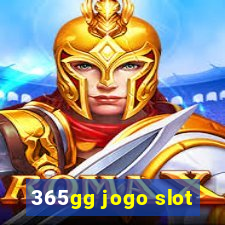 365gg jogo slot