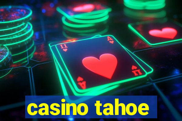 casino tahoe