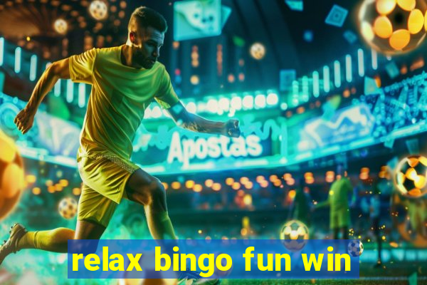 relax bingo fun win