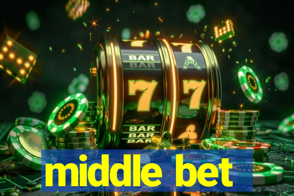 middle bet