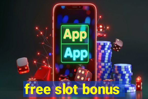 free slot bonus