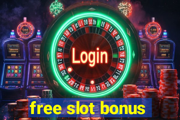 free slot bonus