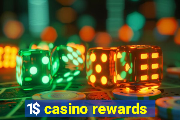 1$ casino rewards