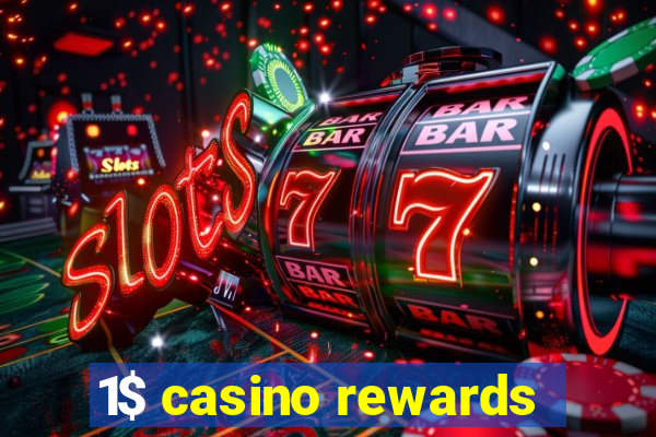 1$ casino rewards