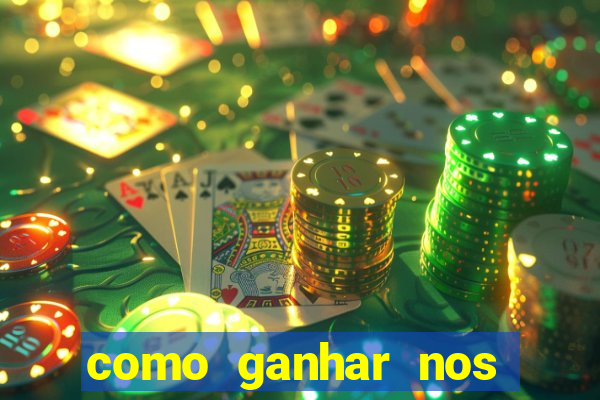 como ganhar nos jogos de cassino