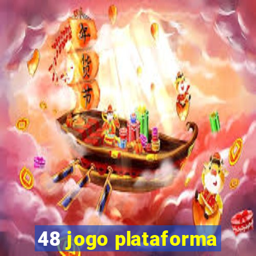 48 jogo plataforma