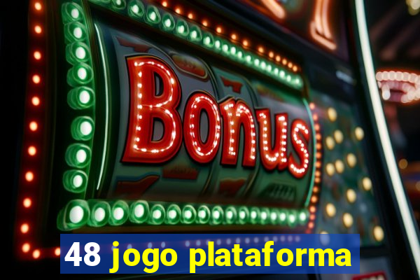 48 jogo plataforma