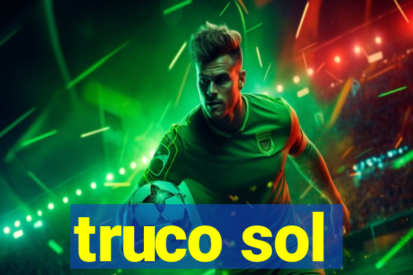 truco sol