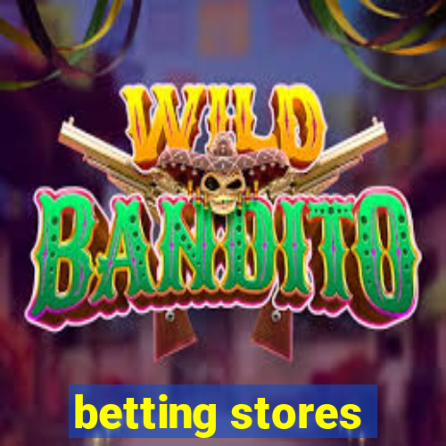 betting stores