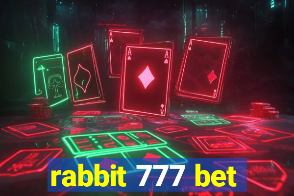 rabbit 777 bet