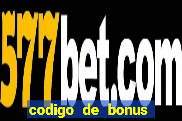 codigo de bonus jogo do tigre