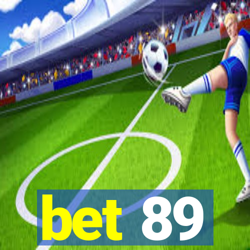 bet 89