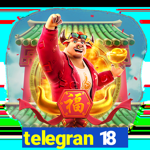 telegran 18