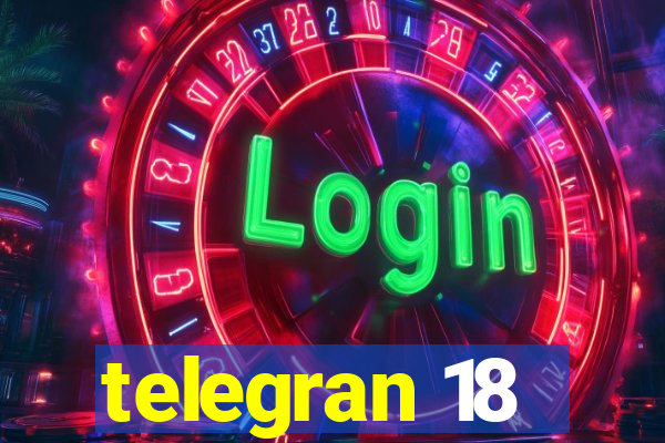 telegran 18