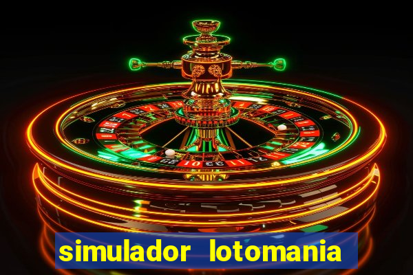 simulador lotomania - lotodicas