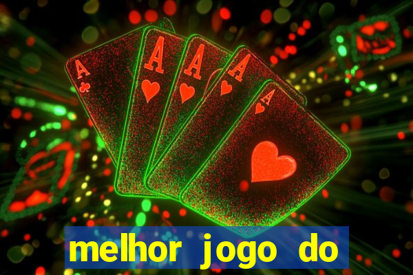 melhor jogo do estrela bet para ganhar dinheiro