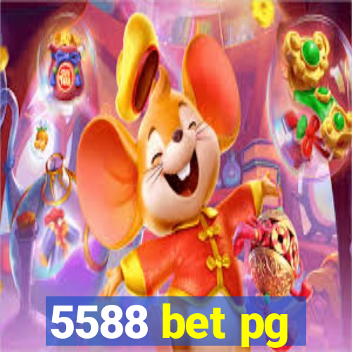 5588 bet pg