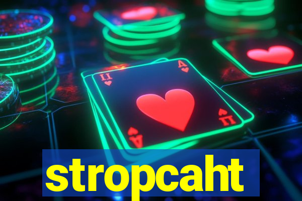 stropcaht