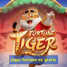 jogar fortune ox gratis