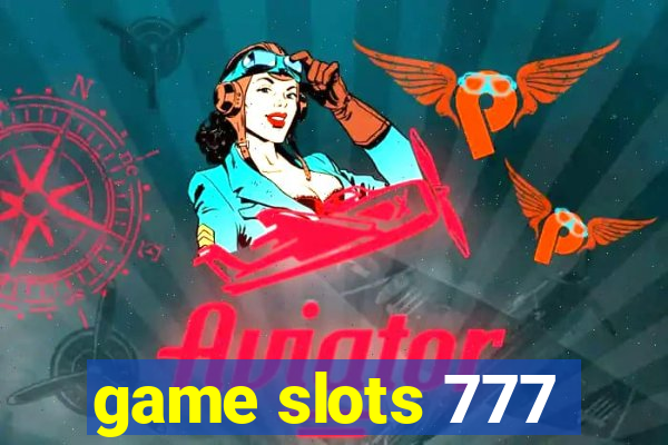 game slots 777